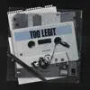 Lil Mookie - Too Legit - Single